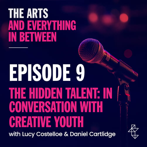 Episode 9 - Creative Youth