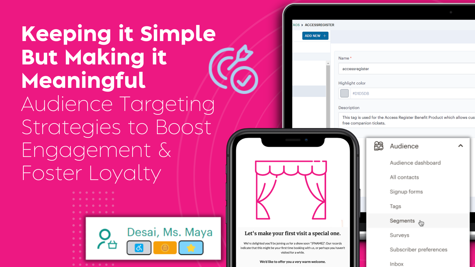 Keeping it Simple But Making it Meaningful: Audience Targeting Strategies to Boost Engagement & Foster Loyalty
