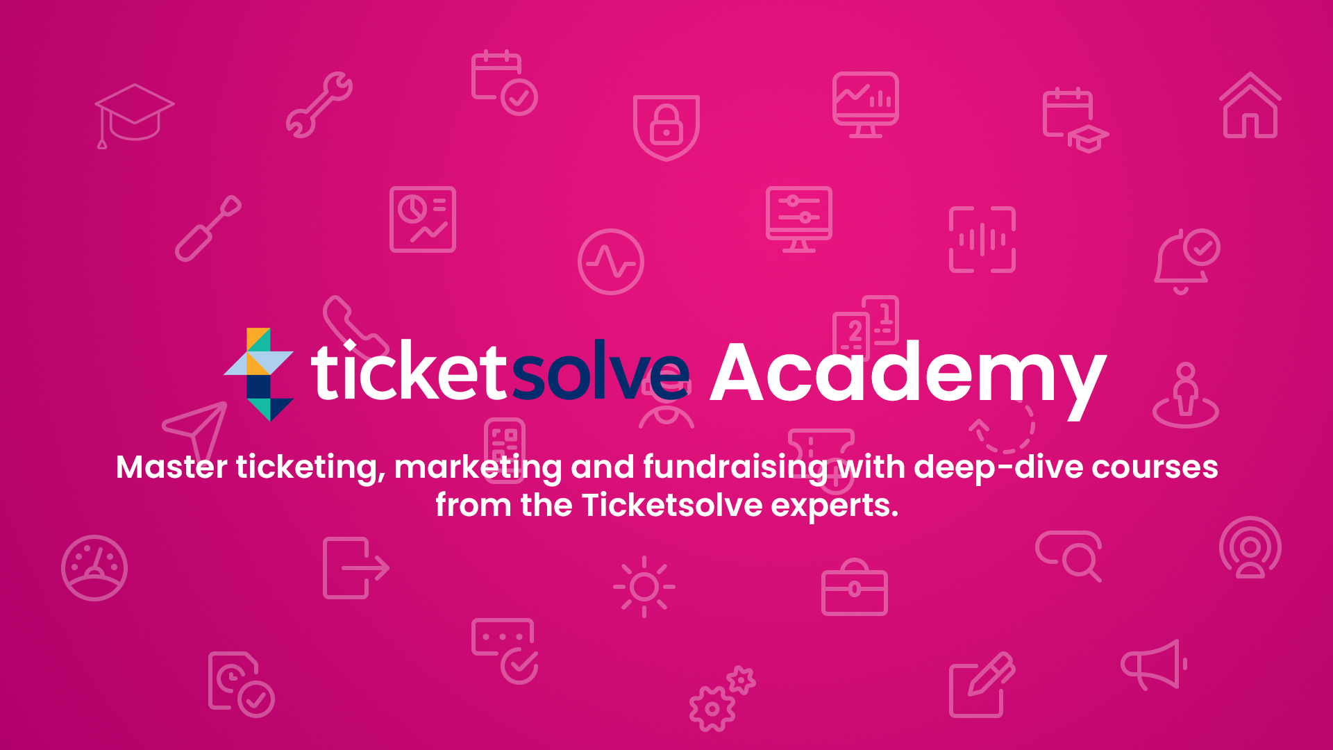 The Ticketsolve Academy