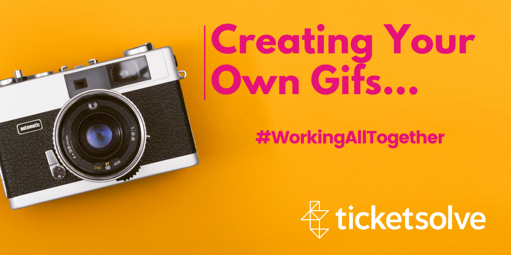 Create your own Gif: Lights, Camera, Action....GIF!