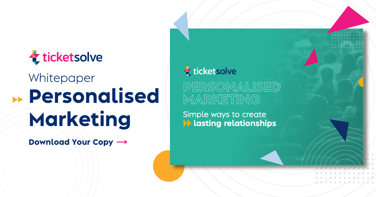 A New Ticketsolve Guide: Personalised Marketing