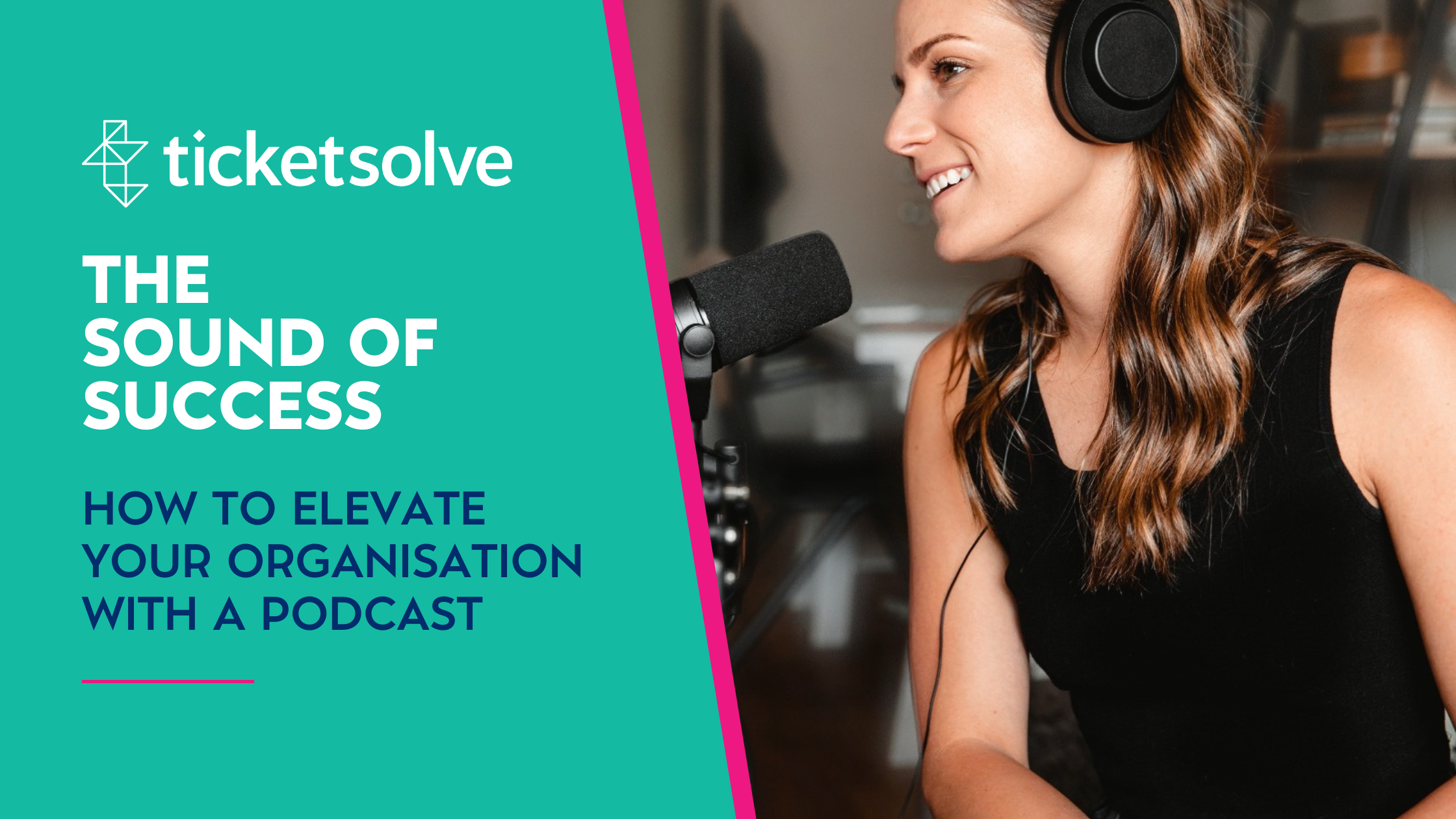 The Sound of Success: How to Elevate Your Organisation with a Podcast