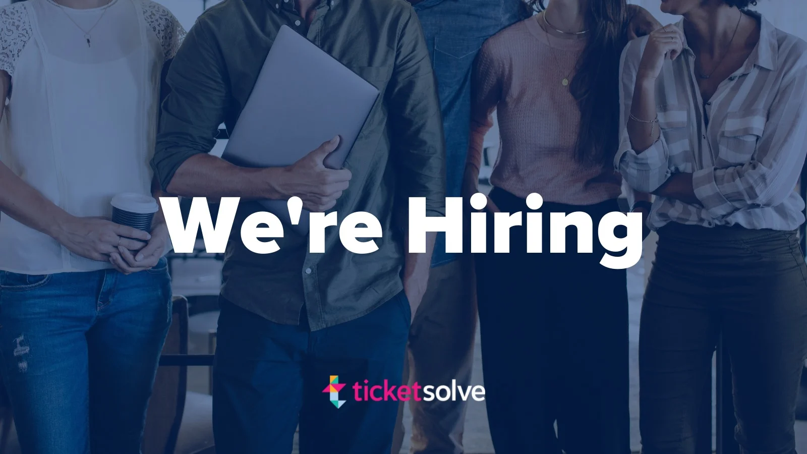 A designed image that reads 'We're Hiring' and the Ticketsolve logo. 